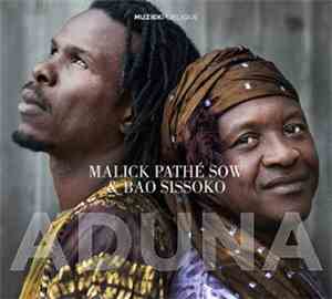 Malick Pathé Sow & Bao Sissoko - Aduna
