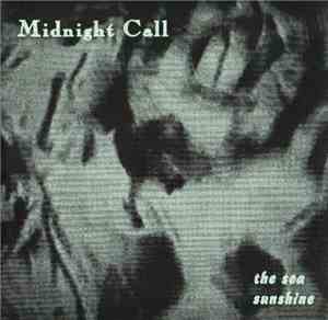 Midnight Call - The Sea / Sunshine