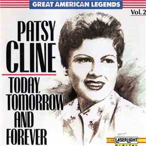 Patsy Cline - Vol. 2 - Today, Tomorrow And Forever