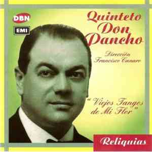 Quinteto Don Pancho - Viejos Tango De Mi Flor