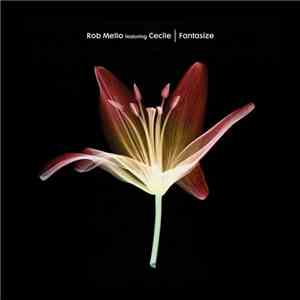 Rob Mello Feat. Cecile - Fantasize