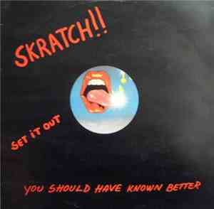 Skratch / Midway  - You Should Have Known Better / Set It Out