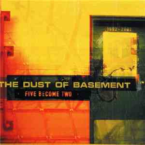 The Dust Of Basement - Five Become Two