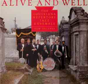 The Louisiana Repertory Jazz Ensemble - Alive And Well