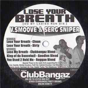 V. Smoove & Serg Sniper - Lose Your Breath (Do My Ladies Run Dis)