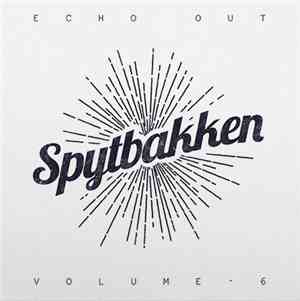 Various - Spytbakken Volume 6