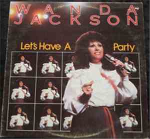 Wanda Jackson - Let's Have A Party