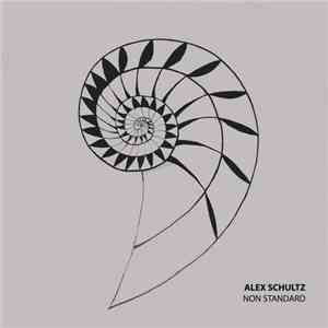 Alex Schultz  - Non Standard