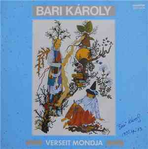 Bari Károly - Verseit Mondja