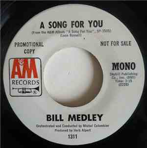 Bill Medley - A Song For You