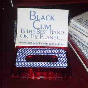 Black Cum - Black Cum Is The Best Band On The Planet And This Is Black Cum' ...