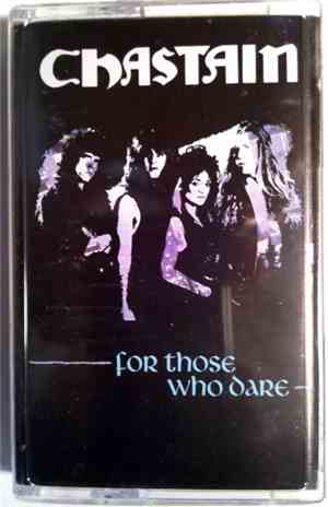 Chastain - For Those Who Dare
