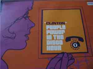 Clinton - People Power In The Disco Hour