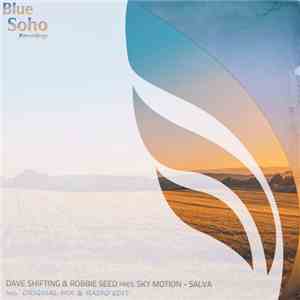 Dave Shifting & Robbie Seed Pres. Sky Motion - Salva