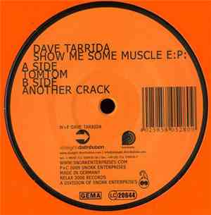 Dave Tarrida - Show Me Some Muscle E.P.