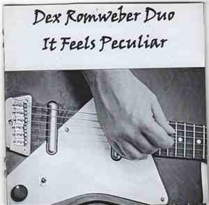 Dex Romweber Duo - It Feels Peculiar