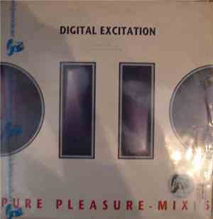 Digital Excitation - Pure Pleasure - Mixes