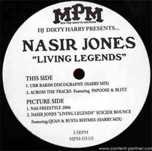 DJ Dirty Harry Presents... Nasir Jones - Living Legends