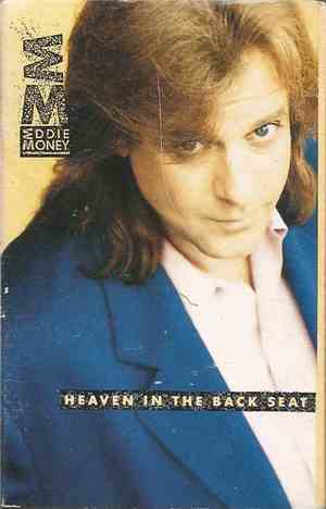 Eddie Money - Heaven In The Back Seat