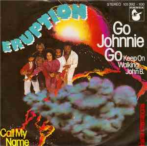 Eruption  - Go Johnnie Go (Keep On Walking, John B.)