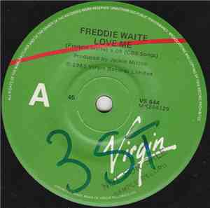 Freddie Waite  - Love Me