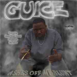 Guice - Ashes Off My Blunt
