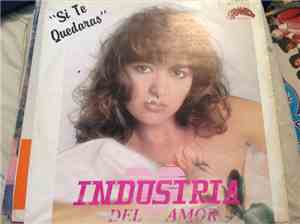 Industria Del Amor - Si Te Quedaras