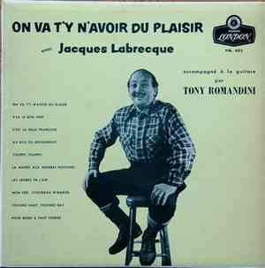Jacques Labrecque - On Va T'y N'avoir Du Plaisir