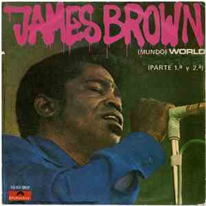 James Brown - World (Mundo) Parte 1.ª Y 2.ª