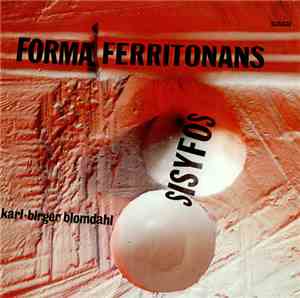 Karl-Birger Blomdahl - Forma Ferritonans - Sisyfos