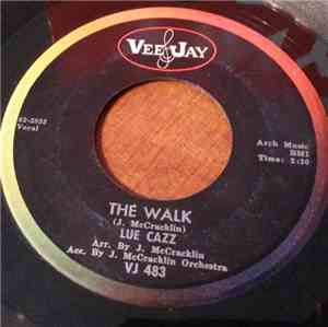 Lue Cazz - The Walk / Dreaming