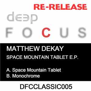Matthew Dekay - Space Mountain Tablet E.P.