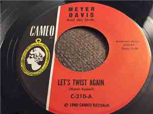 Meyer Davis And His Orch. - Let's Twist Again / Meyer Davis Twist