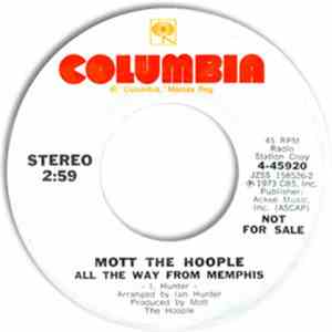 Mott The Hoople - All The Way From Memphis