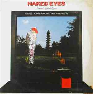 Naked Eyes - Burning Bridges
