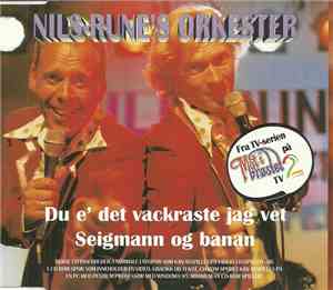 Nils-Rune's Orkester - Du E' Det Vackraste Jag Vet / Seigmann Og Banan