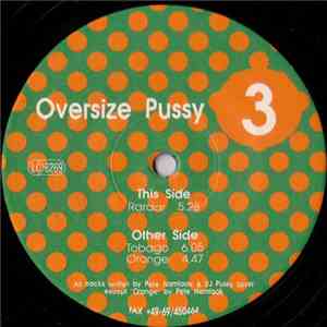 Oversize Pussy - Oversize Pussy 3
