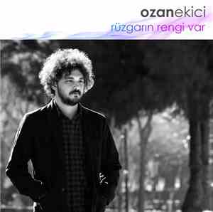 Ozan Ekici - Rüzgarın Rengi Var
