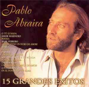 Pablo Abraira - 15 Grandes Exitos