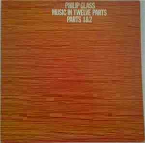 Philip Glass - Music In Twelve Parts - Parts 1 & 2
