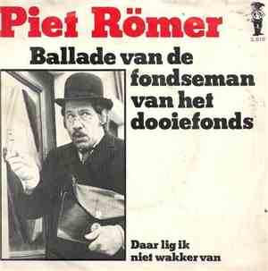 Piet Römer - Ballade Van De Fondseman Van Het Dooiefonds