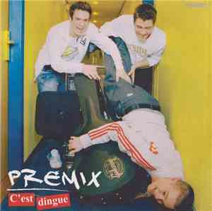 Premix - C'est Dingue