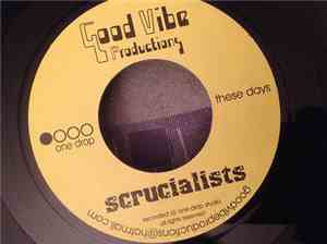 Scrucialists - These Days / Dreamer