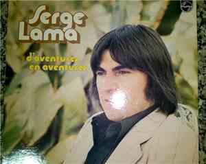 Serge Lama - D'Aventures En Aventures