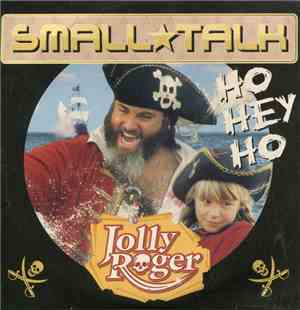 Small Talk  - Hey Ho Hey