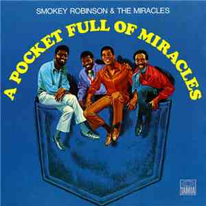 Smokey Robinson & The Miracles - A Pocket Full Of Miracles