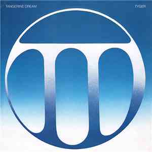 Tangerine Dream - Tyger