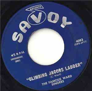 The Famous Ward Singers - Climbing Jacobs Ladder / Nearer My God To Thee