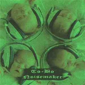To-Bo - Noisemaker
