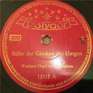 Unknown Artist - Süßer Die Glocken Nie Klingen / O Du Fröhliche, O Du Selig ...